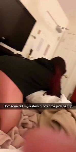 Sis getting a little too drunk again